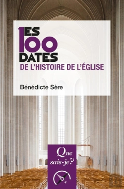 Bertrand.pt - Les 100 Dates De L'Histoire De L'Église