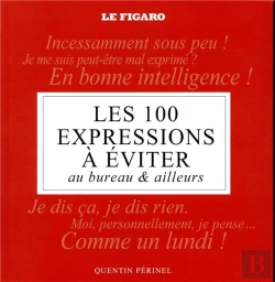 Bertrand.pt - Les 100 Expressions A Eviter Au Bureau Et Ailleurs