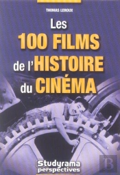 Les 100 Films De L'Histoire Du Cinema