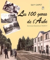 Les 100 Gares De L'Aube