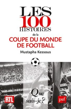 Bertrand.pt - Les 100 Histoires De La Coupe Du Monde De Football