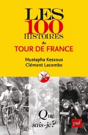 Les 100 Histoires Du Tour De France