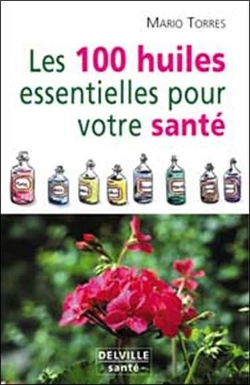 Bertrand.pt - Les 100 Huiles Essentielles Pour Votre Sante