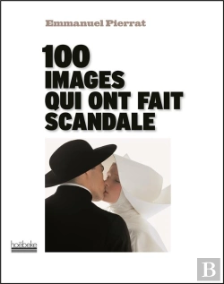 Bertrand.pt - Les 100 Images Qui Ont Fait Scandale