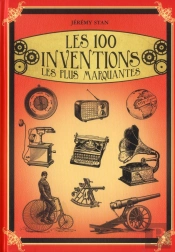 Les 100 Inventions Les Plus Marquantes