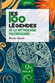 Les 100 Légendes De La Mythologie Polynesienne
