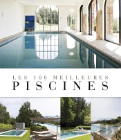 Les 100 Meilleures Piscines