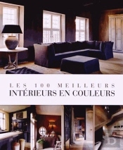 Les 100 Meilleurs Intérieurs En Couleurs