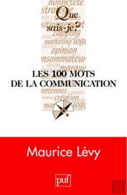 Bertrand.pt - Les 100 Mots De La Communication