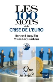 Les 100 Mots De La Crise De L'Euro