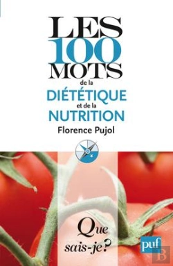 Bertrand.pt - Les 100 Mots De La Diététique Et De La Nutrition