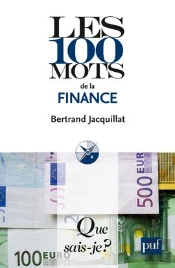 Les 100 Mots De La Finance (5e Édition)