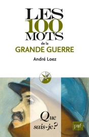 Les 100 Mots De La Grande Guerre
