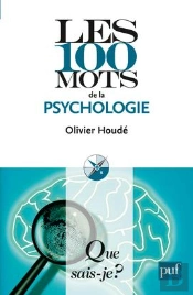 Les 100 Mots De La Psychologie (2e Edition)