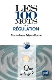 Les 100 Mots De La Régulation