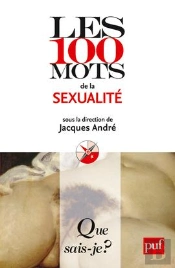 Les 100 Mots De La Sexualité