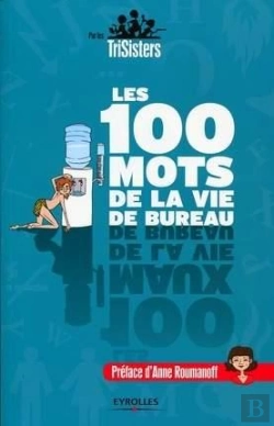Bertrand.pt - Les 100 Mots De La Vie De Bureau