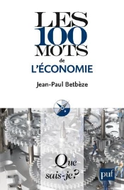 Les 100 Mots De L'Economie( 5ed)