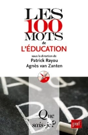 Les 100 Mots De L'Éducation (2e Édition)