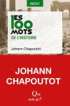 Les 100 Mots De L'Histoire