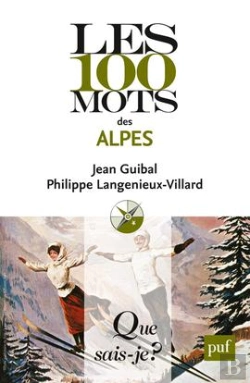 Bertrand.pt - Les 100 Mots Des Alpes