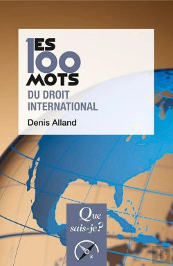 Bertrand.pt - Les 100 Mots Du Droit International