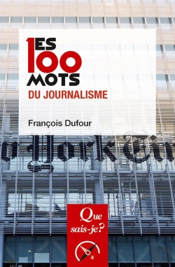 Bertrand.pt - Les 100 Mots Du Journalisme
