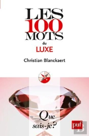 Les 100 Mots Du Luxe