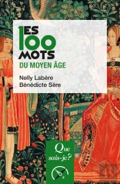 Les 100 Mots Du Moyen Âge
