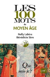 Les 100 Mots Du Moyen Age