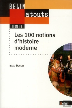 Bertrand.pt - Les 100 Notions D'Histoire Moderne