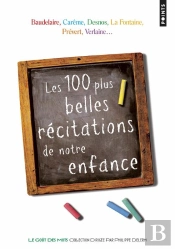 Les 100 Plus Belles Récitations De Notre Enfance