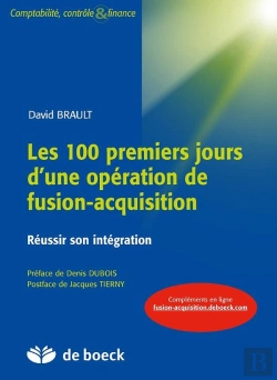 Bertrand.pt - Les 100 Premiers Jours D'Une Opération De Fusion-Acquisition ; Réussir Son Intégration