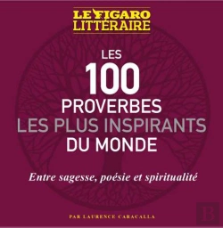Bertrand.pt - Les 100 Proverbes Les Plus Inspirants Du Monde : Entre Sagesse, Poésie Et Spiritualité