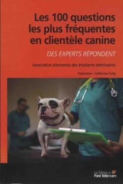 Bertrand.pt - Les 100 Questions Les Plus Frequentes En Clientele Canine - Des Experts Repondent