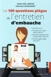 Les 100 Questions Piege De L'Entretien D'Embauche