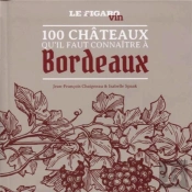 Les 100 Vignobles Mythiques Du Bordelais