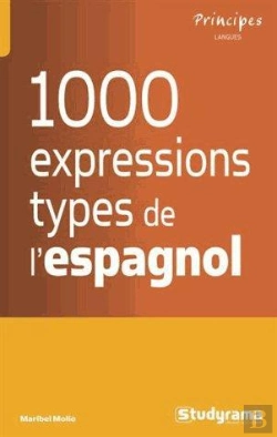 Bertrand.pt - Les 1000 Expressions Type De L'Espagnol