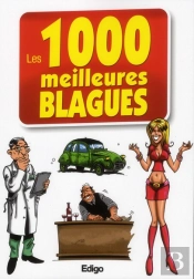 Les 1000 Meilleures Blagues