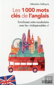 Les 1000 Mots Clés De L'Anglais