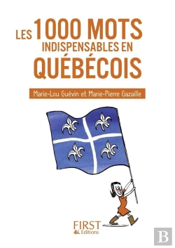 Bertrand.pt - Les 1000 Mots Indispensables En Québécois