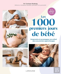 Bertrand.pt - Les 1000 Premiers Jours De Bébé : Comprendre Et Accompagner Son Enfant Dans Ses Premiers Apprentissages