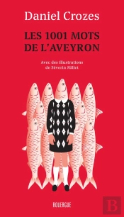 Les 1001 Mots De L'Aveyron