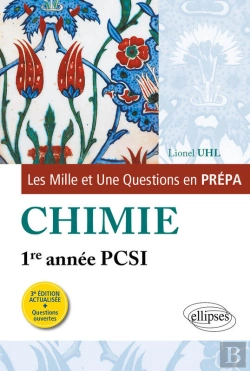 Bertrand.pt - Les 1001 Questions De La Chimie En Prépa - 1re Année Pcsi - 3e Édition Actualisée