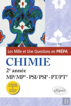 Bertrand.pt - Les 1001 Questions De La Chimie En Prépa - 2e Année Mp/Mp* - Psi/Psi* - Pt/Pt* - 3e Édition Actualisée