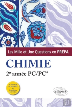 Bertrand.pt - Les 1001 Questions De La Chimie En Prépa - 2e Année Pc/Pc* - 3e Édition Actualisée