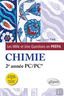 Bertrand.pt - Les 1001 Questions De La Chimie En Prépa - 2e Année Pc/Pc* - 3e Édition Actualisée