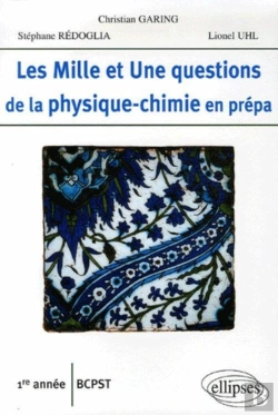 Bertrand.pt - Les 1001 Questions De La Physique-Chimie En Prépa ; 1ère Année Bcpst