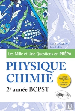 Bertrand.pt - Les 1001 Questions De La Physique-Chimie En Prépa - 2e Année Bcpst - 3e Édition Actualisée