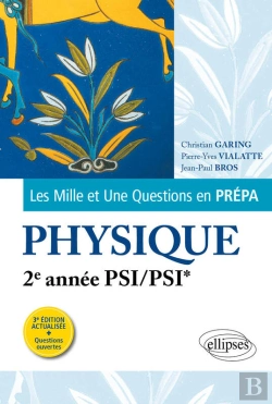 Bertrand.pt - Les 1001 Questions De La Physique En Prépa - 2e Année Psi/Psi* - 3e Édition Actualisée